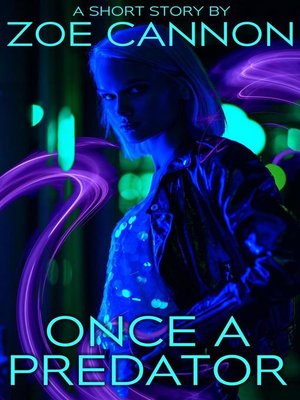 cover image of Once a Predator
